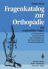 Fragenkatalog zur Orthop&auml;die - D. Grob