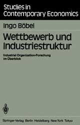 Wettbewerb und Industriestruktur - I. B&ouml;bel