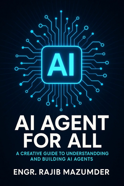 AI Agent for All -  Engr. Rajib Mazumder
