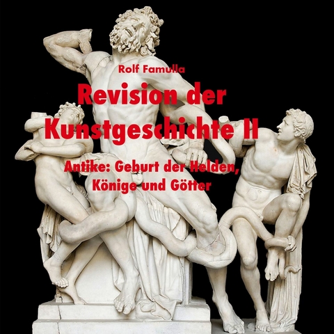 Revision der Kunstgeschichte II - 