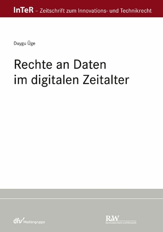 Rechte an Daten im digitalen Zeitalter
