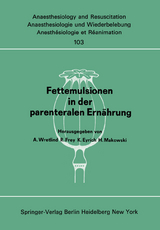 Fettemulsionen in der parenteralen Ern&auml;hrung - 