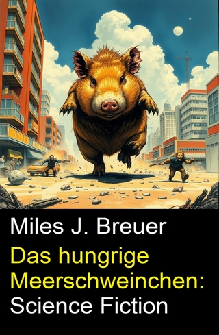 Das hungrige Meerschweinchen: Science Fiction