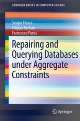 Repairing and Querying Databases under Aggregate Constraints - Sergio Flesca, Filippo Furfaro, Francesco Parisi