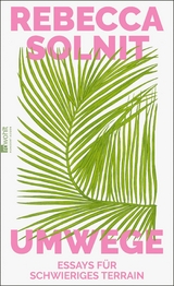 Umwege - Rebecca Solnit
