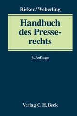 Handbuch des Presserechts - Martin L&ouml;ffler, Reinhart Ricker, Johannes Weberling