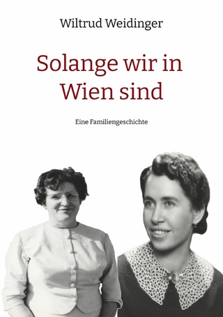 Solange wir in Wien sind