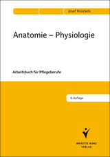 Anatomie - Physiologie - Josef Kr&uuml;ckels