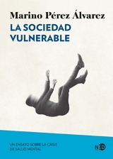 La sociedad vulnerable -  Marino P&eacute;rez &Aacute;lvarez