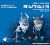 Die Gartengallier - Monika Kalcsics