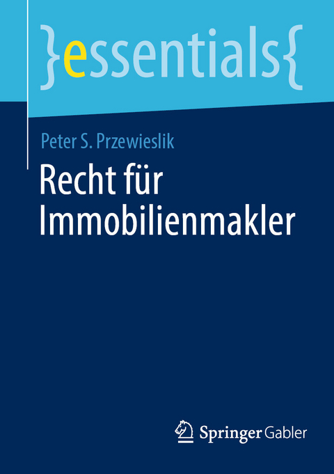 Recht f&uuml;r Immobilienmakler - Peter S. Przewieslik