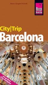 Reise Know-How CityTrip Barcelona - Hans-J&uuml;rgen Fr&uuml;ndt