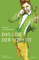 Das Lob der Torheit - Erasmus von Rotterdam