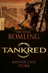 Tankred: Banner und Sturm - Michael R&ouml;mling