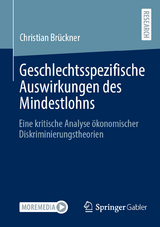 Geschlechtsspezifische Auswirkungen des Mindestlohns -  Christian Brückner