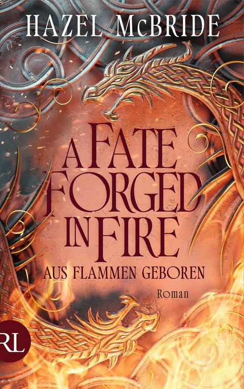 A Fate Forged in Fire &ndash; Aus Flammen geboren - Hazel McBride