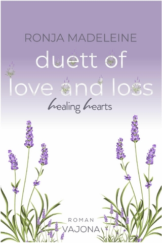 Duett of Love and Loss - Healing Hearts
