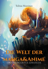 Die Welt der Manga & Anime - Tobias Martinez