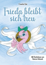 Frieda bleibt sich treu - Cornelia Eder