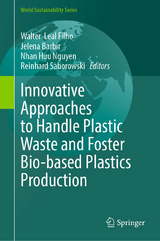 Innovative Approaches to Handle Plastic Waste and Foster Bio-based Plastics Production - 