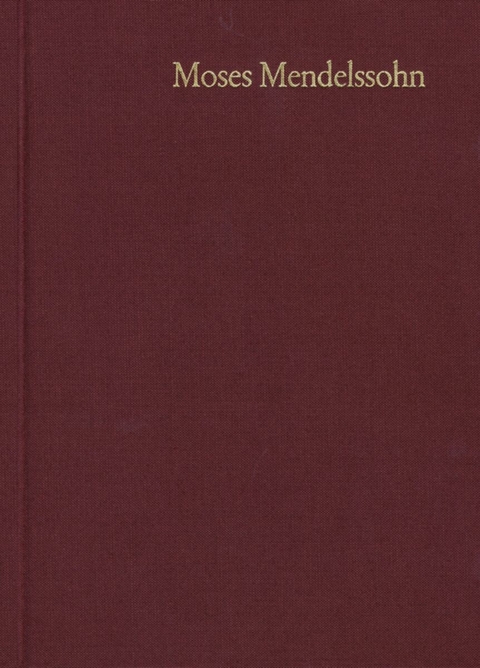 Moses Mendelssohn: Gesammelte Schriften. Jubil&auml;umsausgabe / Band 15,1: Hebr&auml;ische Schriften II,1 -  Moses Mendelssohn