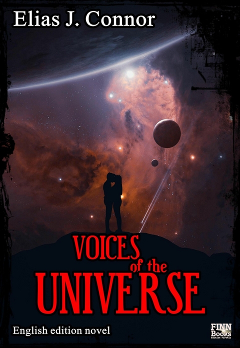 Voices of the universe (english edition) -  Elias J. Connor