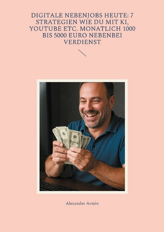 Digitale Nebenjobs heute: 7 Strategien wie du mit KI, YouTube etc. monatlich 1000 bis 5000 Euro nebenbei verdienst