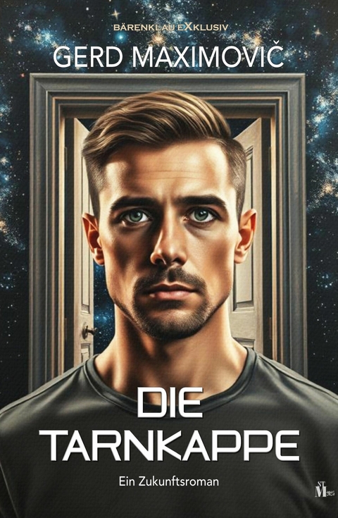 Die Tarnkappe: Ein Zukunftsroman - Gerd Maximovic