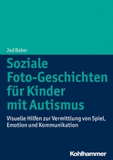 Soziale Foto-Geschichten f&uuml;r Kinder mit Autismus - Jed Baker