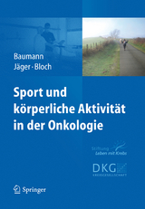 Sport und k&ouml;rperliche Aktivit&auml;t in der Onkologie - 