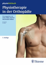 Physiotherapie in der Orthop&auml;die -  Antje H&uuml;ter-Becker,  Mechthild D&ouml;lken