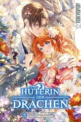 H&uuml;terin der Drachen, Band 08 - Asagi Orikawa, Akito Ito