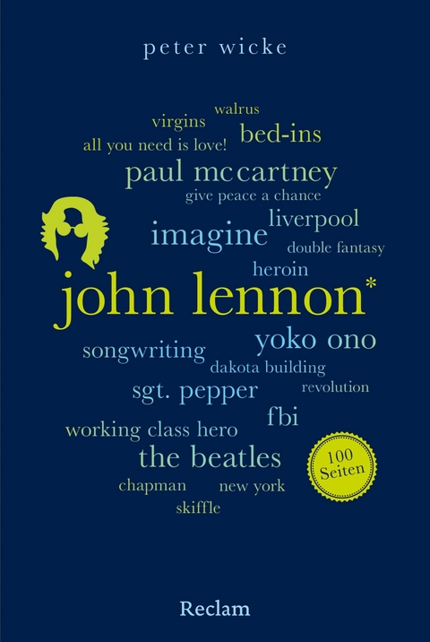 John Lennon. 100 Seiten - Peter Wicke