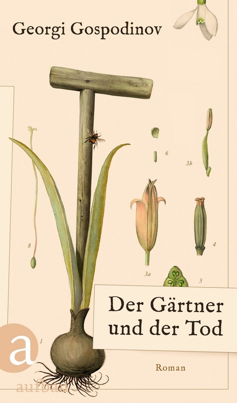 Der G&auml;rtner und der Tod - Georgi Gospodinov