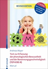 Test zur Erfassung der phonologischen Bewusstheit und der Benennungsgeschwindigkeit (TEPHOBE-R) - Andreas Mayer