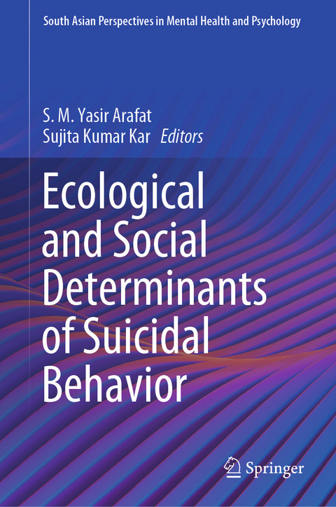 Ecological and Social Determinants of Suicidal Behavior - 