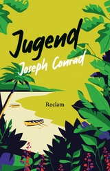 Jugend. Erz&auml;hlung - Joseph Conrad