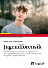 Jugendforensik -  Marcel Aebi,  Évi Forgó Baer