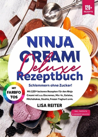 Ninja Creami Deluxe Rezeptbuch – Schlemmern ohne Zucker!