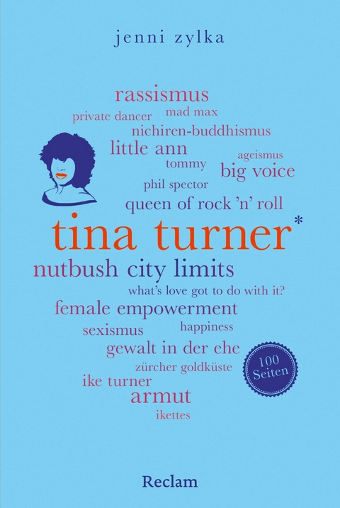 Tina Turner. 100 Seiten - Jenni Zylka