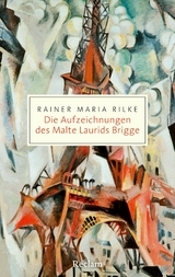 Die Aufzeichnungen des Malte Laurids Brigge - Rainer Maria Rilke
