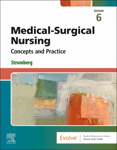 Medical-Surgical Nursing: Concepts and Practice - E-Book -  Holly K. Stromberg