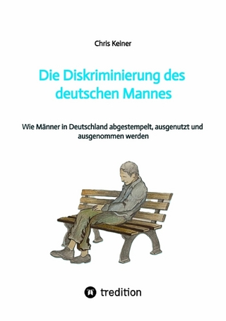 Die Diskriminierung des deutschen Mannes