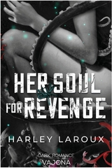 Her Soul for Revenge -  Harley Laroux