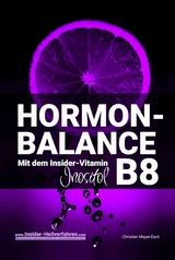 HORMON-BALANCE mit dem Insider-Vitamin B8 Inositol - Christian Meyer-Esch