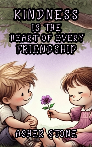 Kindness is the Heart of Every Friendship
