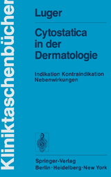 Cytostatica in der Dermatologie - A. Luger