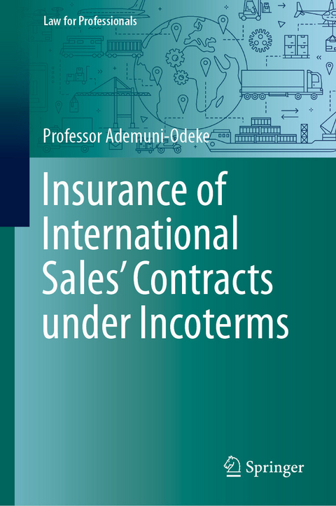 Insurance of International Sales' Contracts under Incoterms -  Professor Ademuni-Odeke