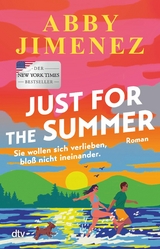 Just for the Summer -  Abby Jimenez