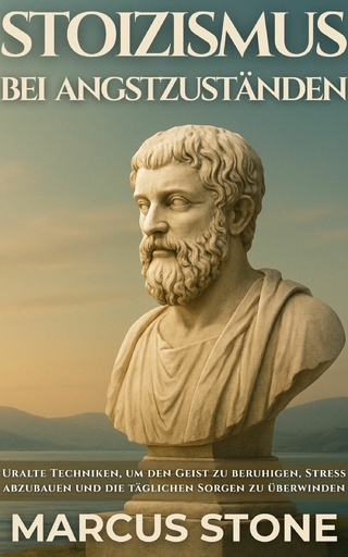 Stoizismus Bei Angstzuständen